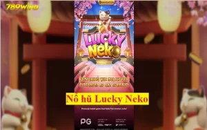 Thắng 500 Triệu Từ Game Nổ Hũ Lucky Neko Nhờ Mẹo Này